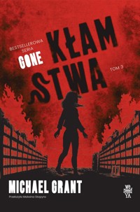 Kłamstwa. Gone. Tom 3 - Michael Grant - książka