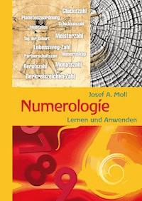 Numerologie - Josef A. Moll - ebook