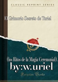 El Grimoire Secreto De Turiel - Marius Malchus - ebook