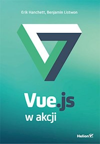 Vue.js w akcji - Erik Hanchett, Benjamin Listwon - książka