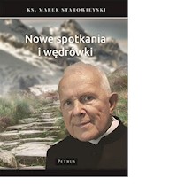 Nowe spotkania i wędrówki - Marek Starowieyski - książka