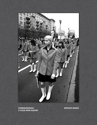 Communism(s): A Cold War Album - Grace Arthur - książka