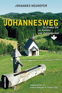 Der Johannesweg - Johannes Neuhofer - ebook