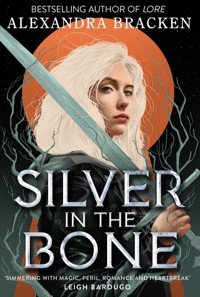 Silver in the Bone - Alexandra Bracken - książka