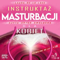 Instruktaż masturbacji dla kobiet - Laura De La Love - audiobook