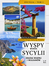Wyspy wokół Sycylii. Kraina wiatru i wulkanów - Natalia Rosiak - książka