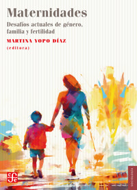 Maternidades. Desafíos actuales de género, familia y fertilidad - VV. AA. - ebook
