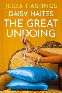 Daisy Haites: The Great Undoing - Hastings Jessa - książka
