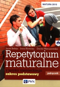Repetytorium maturalne z języka niemieckiego Podręcznik + 2CD Zakres podstawowy - Betleja Jacek, Nowicka Irena, Wieruszewska Dorota - książka
