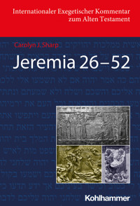 Jeremia 26-52 (Deutschsprachige Übersetzungsausgabe) - Carolyn Sharp - ebook