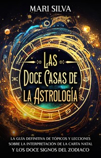 Las doce casas de la astrología - Mari Silva - ebook