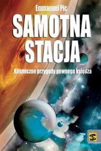 Samotna stacja - Pic Emmanuel - książka