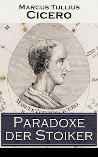 Paradoxe der Stoiker - Marcus Tullius Cicero - ebook