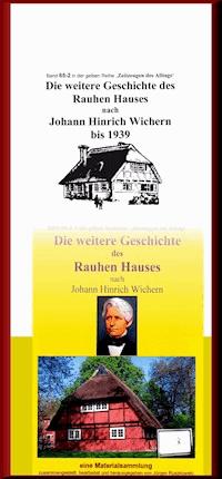 Die weitere Geschichte des Rauhen Hauses nach Wichern bis Wegeleben - Jürgen Ruszkowski - ebook