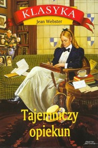 Tajemniczy opiekun - Jean Webster - ebook + audiobook + książka