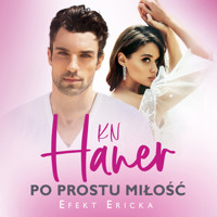 Po prostu miłość - Haner K.N. - ebook + audiobook + książka