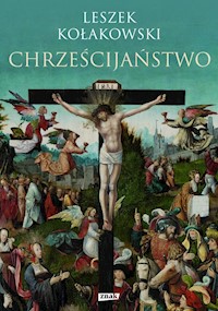 Chrześcijaństwo - Leszek Kołakowski - książka