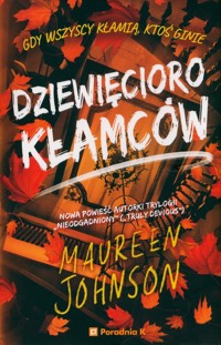 Dziewięcioro kłamców. - Maureen Johnson - książka