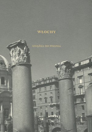 Włochy. Książka do pisania - zbiorowa praca - książka
