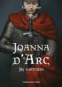 Joanna d'Arc Jej historia - Helen Castor - książka