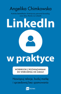 LinkedIn w praktyce - Angelika Chimkowska - ebook + książka