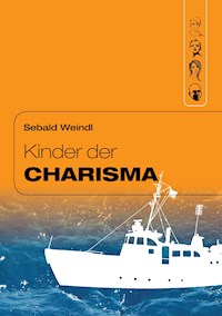 Kinder der Charisma - Sebald Weindl - ebook