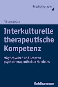 Interkulturelle therapeutische Kompetenz - Ali Kemal Gün - ebook