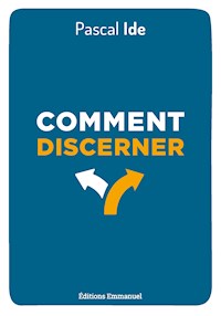 Comment discerner - Ide Pascal - ebook