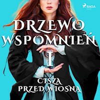 Drzewo wspomnień. Drzewo Wspomnień 1: Cisza przed wiosną - Magdalena Lewandowska - audiobook