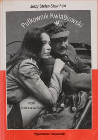Pułkownik Kwiatkowski czyli dziura w suficie - Jerzy Stefan Stawiński - ebook