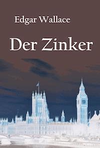 Der Zinker - Edgar Wallace - ebook