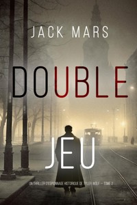 Double Jeu (Un thriller d'espionnage historique de Tyler Wolf — Tome 2) - Jack Mars - ebook