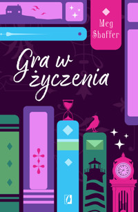Gra w życzenia - Meg Shaffer - ebook + książka