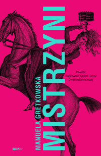 Mistrzyni - Manuela Gretkowska - ebook + książka