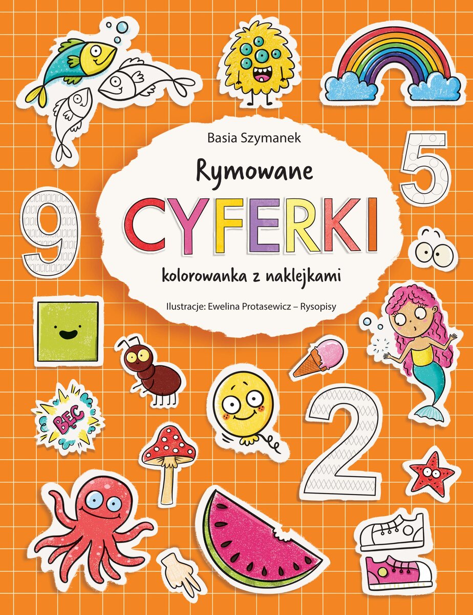 Rymowane cyferki. Kolorowanka z naklejkami - Basia Szymanek, Ewelina Protasewicz (ilustr.) - książka