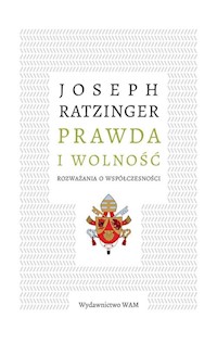 Prawda i wolność - Joseph Ratzinger - książka
