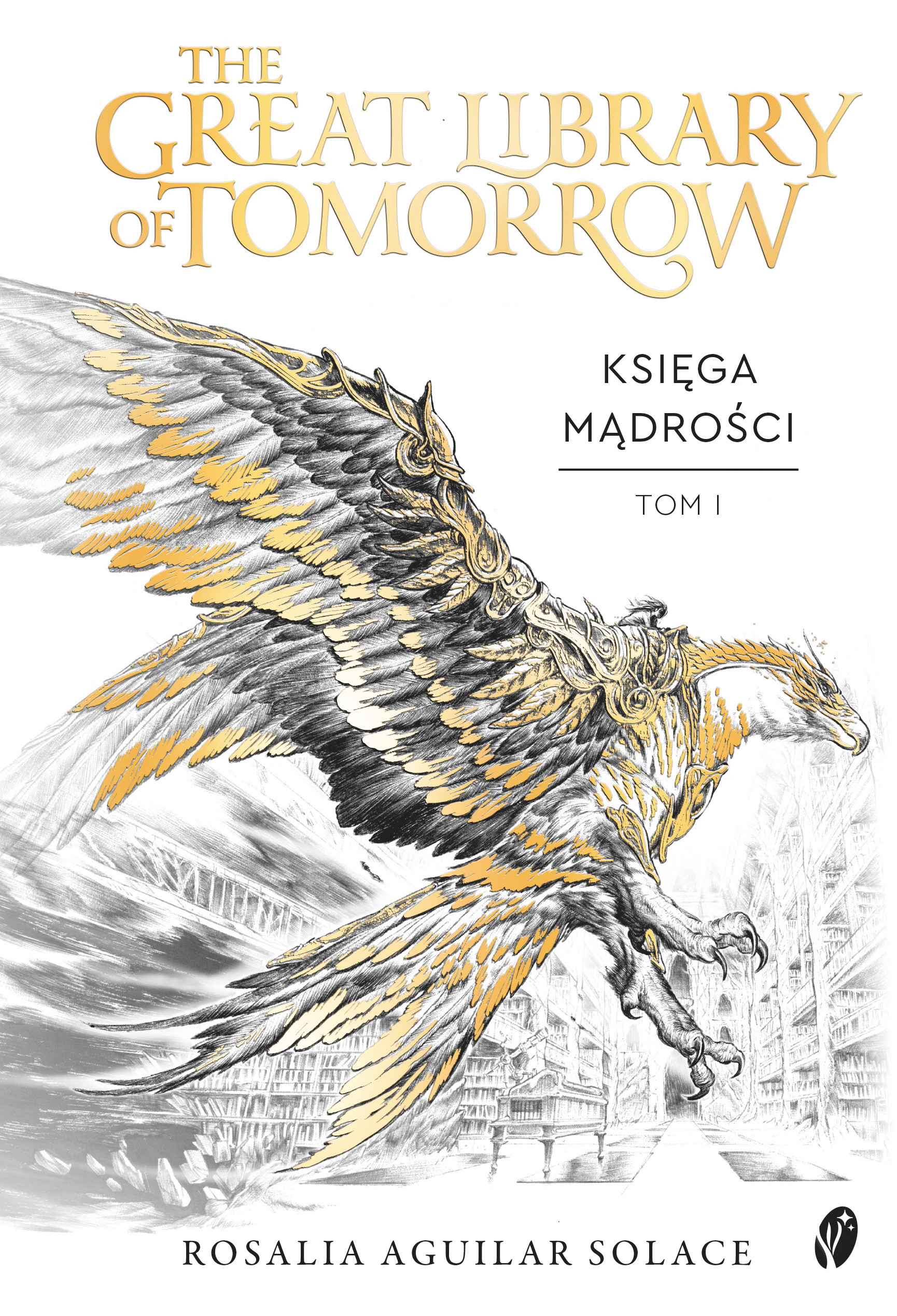 The Great Library of Tomorrow. Tom 1 Księga Mądrości
