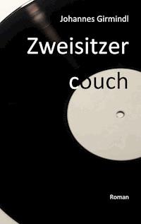 Zweisitzercouch - Johannes Girmindl - ebook