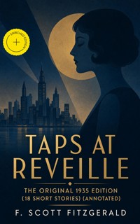 Taps at Reveille - The Original 1935 Edition (18 short stories) (Annotated) - F. Scott Fitzgerald - ebook