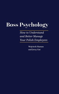 Boss Psychology - Haman Wojciech, Gut Jerzy - książka