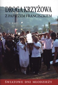 Droga krzyżowa z papieżem franciszkiem - kard. Grzegorz Ryś  - książka