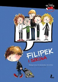 Filipek i szkoła - Małgorzata Strękowska-Zaremba - książka