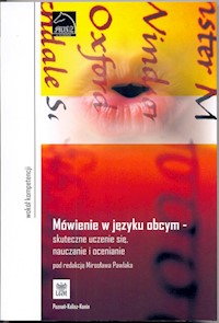 Mówienie w języku obcym - skuteczne uczenie się, nauczanie i ocenianie -  - książka