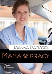 Mama w pracy - Paciorek Joanna - książka