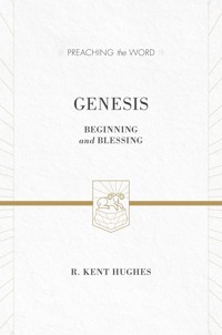 Genesis - R. Kent Hughes - ebook