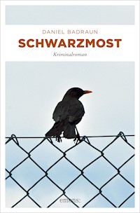 Schwarzmost - Daniel Badraun - ebook