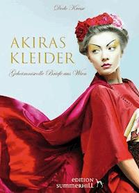 AKIRAS KLEIDER - GEHEIMNISVOLLE BRIEFE AUS WIEN - Dodo Kresse - ebook