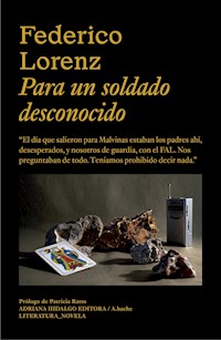 Para un soldado desconocido - Federico Lorenz - ebook