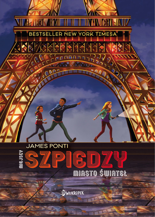 Okładka książki Miasto świateł. Miejscy Szpiedzy - Ponti James