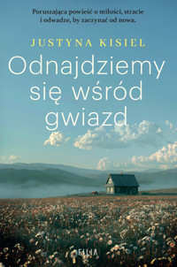 Odnajdziemy się wśród gwiazd - Justyna Kisiel - ebook + audiobook + książka
